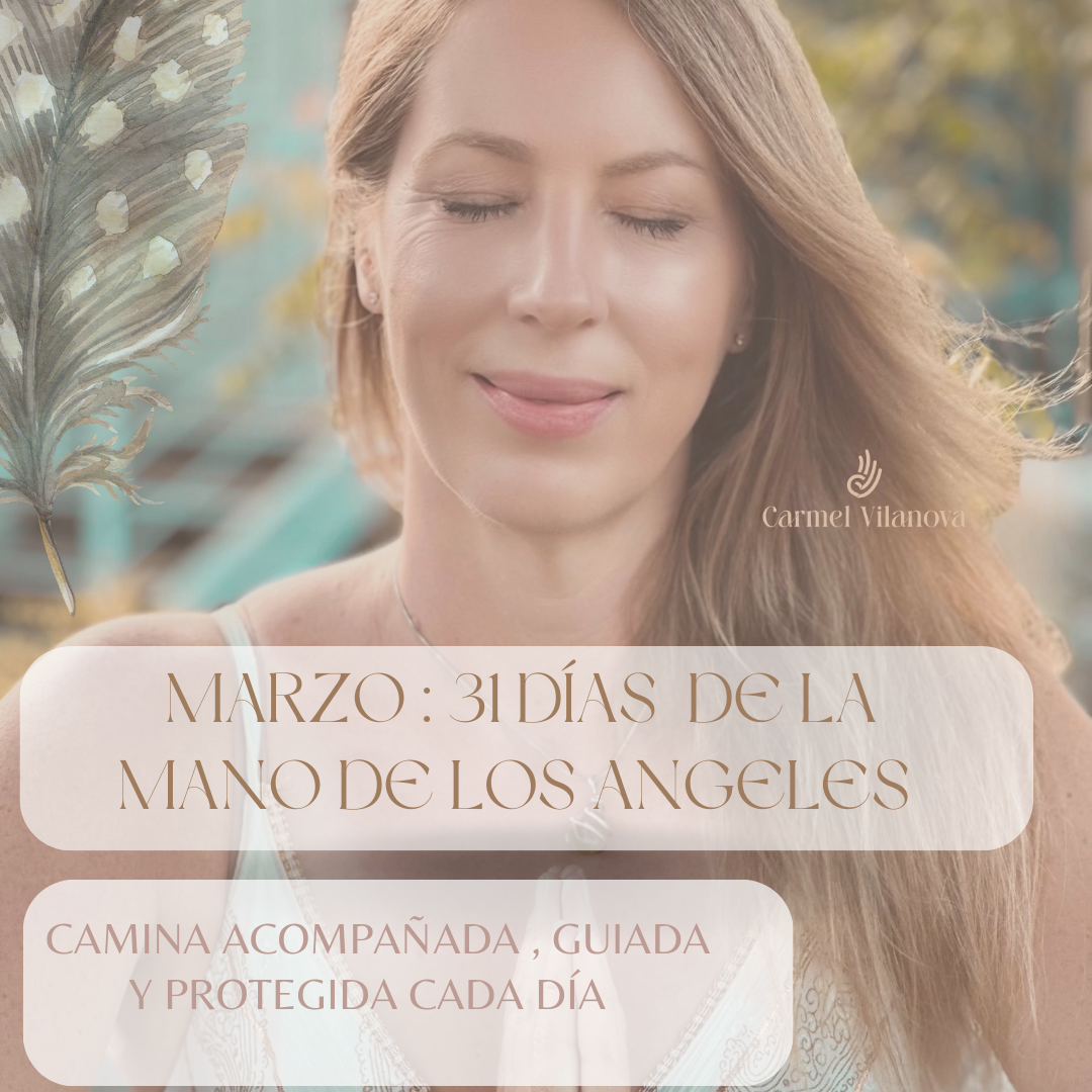 Marzo : 31 dias caminando de la mano de los angeles
